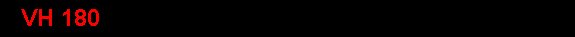 VH 180
