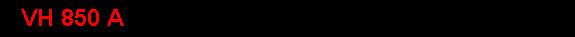 VH 850 A