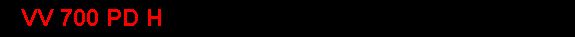 VV 700 PD H