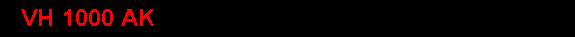 VH 1000 AK